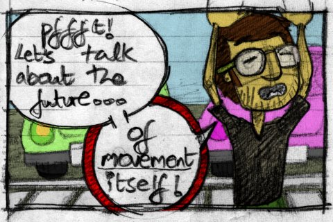 Pfft! Let's talk about the future... of movement itself!