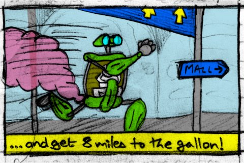 ...and get 8 miles to the gallon!